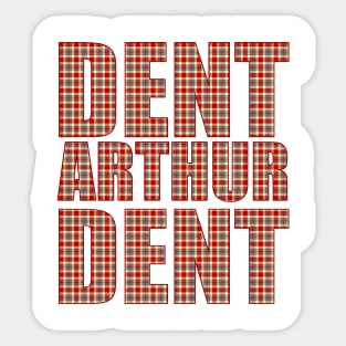 Dent Arthur Dent Sticker